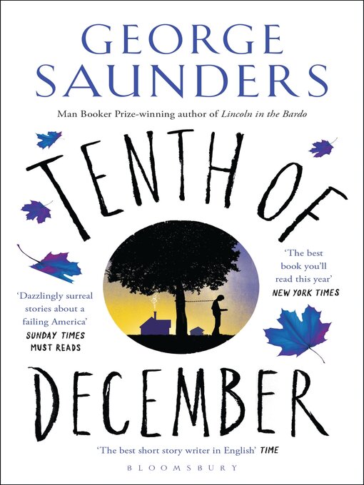 George Saunders创作的Tenth of December作品的详细信息 - 可供借阅
